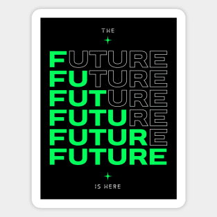 The future is here Magnet